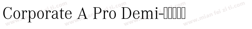 Corporate A Pro Demi字体转换